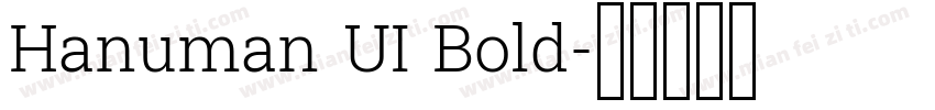 Hanuman UI Bold字体转换